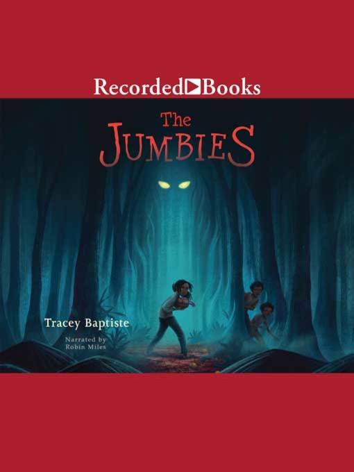 Title details for The Jumbies by Tracey Baptiste - Wait list